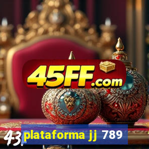 plataforma jj 789